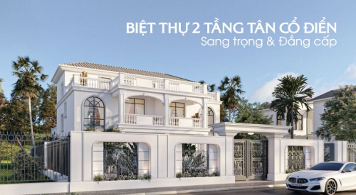 20+ Mẫu biệt thự 2 tầng tân cổ điển sang trọng và đẳng...