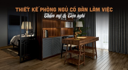 40+ Mẫu phòng ngủ có bàn làm việc đẹp và Cách bố trí bàn...