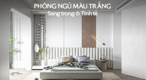 50+ Mẫu thiết kế phòng ngủ màu trắng đẹp chinh phục mọi ánh...