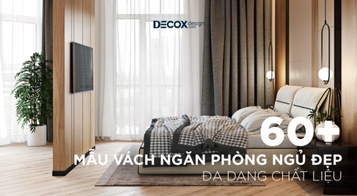 60+ mẫu vách ngăn phòng ngủ đẹp, tiện dụng với đa dạng...