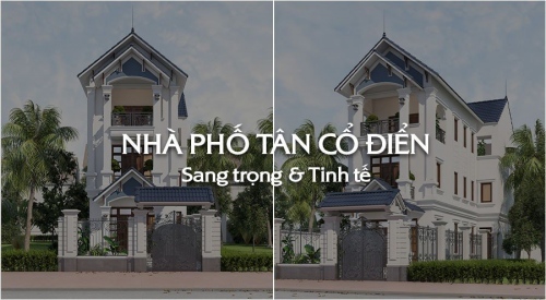 [BST] 20+ Mẫu thiết kế nhà phố tân cổ điển đẹp nhất 2024